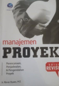 Manajemen Proyek, Perencanaan, Penjadwalan, & Pengendalian Proyek