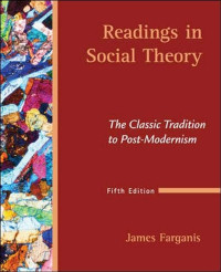 Image of Readings in social theory: the classic tradition to post-modernism