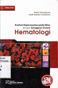 Image of Asuhan Keperawatan pada Klien dengan Gangguan sistem Hematologi