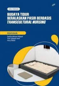 Budaya Tidur Beralaskan Pasir Berbasis Transcultural Nursing