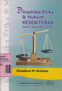 Dinamika Etika dan Hukum Kedokteran