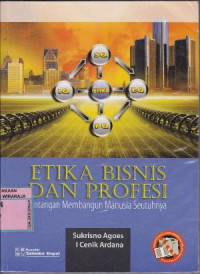 Etika Bisnis dan Profesi Tantangan Membangun Seutuhnya