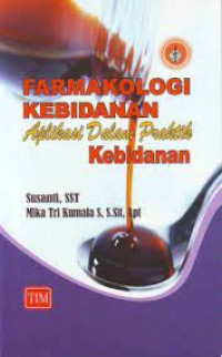 Image of Farmakologi Kebidanan Aplikasi dalam Praktik Kebidanan