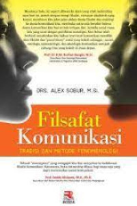 Filsafat Komunikasi : Tradisi dan Metode Fenomenologi