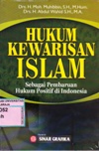 Image of Hukum Kewarisan Islam :Sebagai pembaruan Hukum Positif di Indonesia