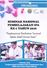 Image of Seminar Nasional Pembelajaran IPA Ke 1 Tahun 2016 : Implementasi Kurikulum Nasional dalam abad Literasi Sains