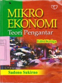 Mikro Ekonomi : Teori Pengantar