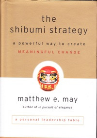 shibumi strategy: a powerful way to create meaningful change
