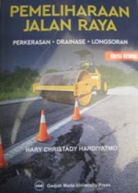 Pemeliharaan Jalan Raya Perkerasan-Drainase-Longsoran