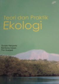 Teori dan Praktik Ekologi