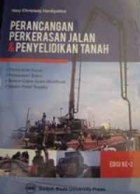 Perancangan Perkerasan Jalan & Penyelidikan Tanah