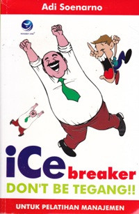 Image of Ice Breaker : Don't be Tegang untuk Pelatihan Manajemen