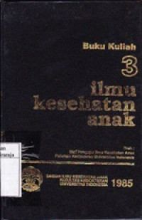 Image of Ilmu Kesehatan Anak: Jil. 3