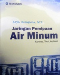 Image of Jaringan Pemipaan Air Minum: Konsep, Teori, Aplikasi