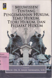 Image of Meuwissen Tentang Pengembangan Hukum, Ilmu Hukum, Teori Hukum, dan Filsafat Hukum
