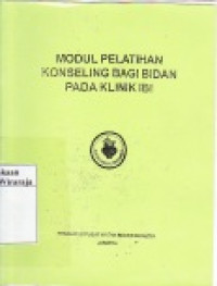 Modul Pelatihan Konseling Bagi Bidan Pada Klinik IBI