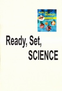 Ready, set, science!: putting research to work in K-8 science classrooms