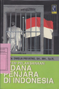 Image of Sistem Pelaksanaan Pidana Penjara di Indonesia