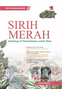 Sirih merah : Budidaya & Pemanfaatan untuk Obat
