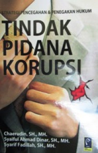 Image of Strategi Pencegahan Dan Penegakan Hukum Tindak Pidana Korupsi