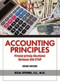 Image of Accounting Principles : Prinsip-Prinsip Akuntansi Berbasis SAK ETAP