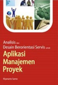 Image of Analisis desain berorientasi servis untuk aplikasi manajemen proyek