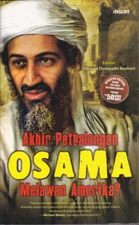 Akhir Petualangan Osama Melawan Amerika?
