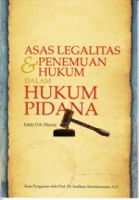 Image of Asas Legalitas & Penemuan Hukum dalam Hukum Pidana
