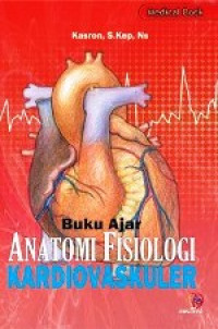 Image of Buku Ajar Anatomi Fisiologi  Kardiovaskuler