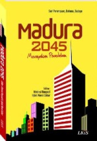 Madura 2045 Merayakan Peradaban