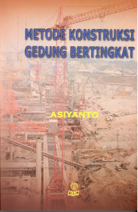 Metode Konstruksi Gedung Bertingkat