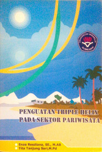 Penguatan Triple Helix Pada Sektor Pariwisata