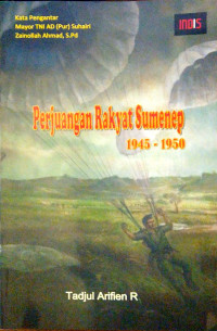 Perjuangan Rakyat Sumenep 1945-1950
