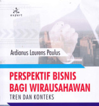Perspektif Bisnis Bagi Wirausahawan : Tren dan Konteks