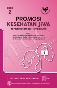 Promosi Kesehatan Jiwa : Terapi Kelompok Terapeutik