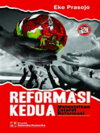 Reformasi Kedua: Melanjutkan Estafet Reformasi