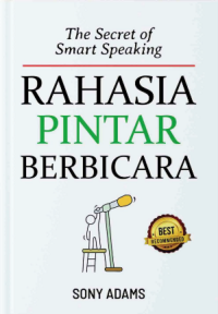 The Secret of Smart Speaking/ Rahasia Pintar Berbicara