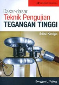 Image of Dasar-dasar Teknik Pengujian Tegangan Tinggi 
