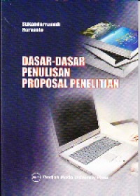 Dasar-dasar Penulisan Proposal Penelitian