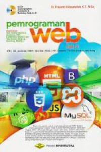 Pemrograman WEB : Studi KAsus : Web Sistem Informasi Akademik ( PHP- Codelgniter, MySQL ) Js, Bootstrap, MySQL ).