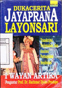 Duka Cerita Jayaprana Layonsari : Transkripsi, Terjemahan dan Analisis Pertunjukan Sendratari