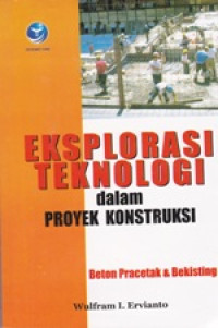 Image of Eksplorasi Teknologi Dalam Proyek Konstruksi