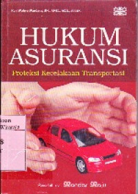 Image of Hukum Asuransi; Proteksi Kecelakaan Transportasi
