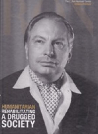 Humanitarian: rehabilitating a drugged society