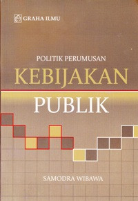 Politik Perumusan Kebijakan Publik