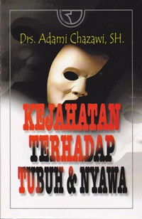 Kejahatan Terhadap Tubuh & Nyawa