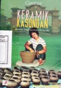 Keramik Kasongan : Konteks Sosial dan Kultur Perubahan
