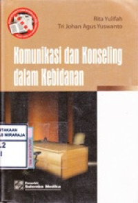 Komunikasi dan Konseling dalam Kebidanan