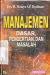 Manajemen : Dasar, Pengertian dan Masalah