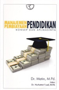 Image of Manajemen Pembiayaan Pendidikan Konsep dan Aplikasinya